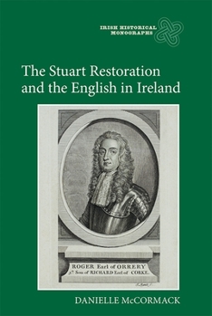 The Stuart Restoration and the English in Ireland - Book  of the Irish Historical Monographs