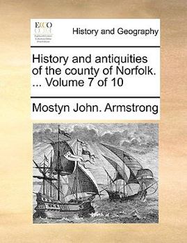 Paperback History and antiquities of the county of Norfolk. ... Volume 7 of 10 Book