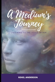 Paperback A Medium's Journey: Listening to the Voice Within Book