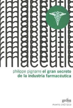 Paperback El gran secreto de la industria farmacéutica [Spanish] Book