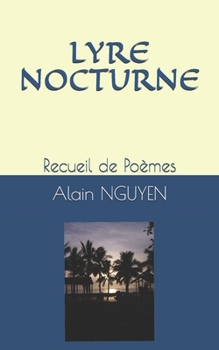 Paperback Lyre Nocturne: Recueil de Poèmes [French] Book