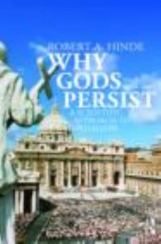 Paperback Why Gods Persist: A Scientific Approach to Religion Book