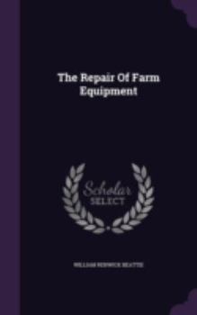 Hardcover The Repair of Farm Equipment Book