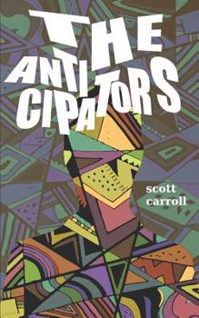 Paperback The Anticipators Book