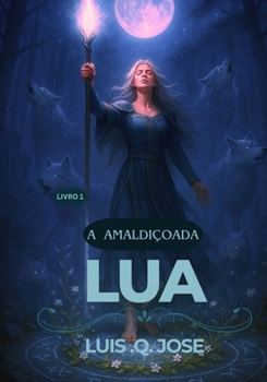 Paperback A Lua Amaldiçoada [Portuguese] Book