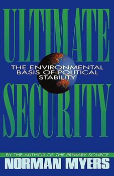 Paperback Ultimate Security: The Environmental Basis of Political Stability Book