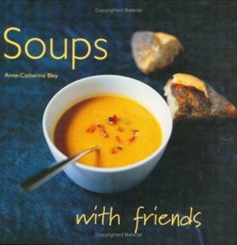 Hardcover Soups : With Friends Book
