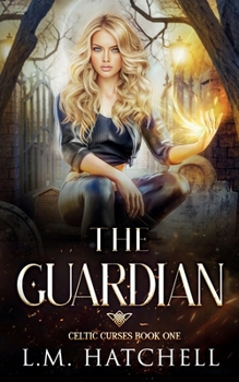 Paperback The Guardian: A Celtic Curses Prequel Novella Book