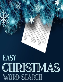 Easy Christmas Word Search: Exercise Your Brain and Fill Your Heart With Christmas Spirit