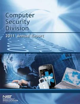 Paperback Computer Security Division Annual Report- 2011 Book