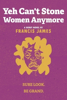 Paperback Yeh Can't Stone Women Anymore Book