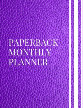 Paperback Paperback Monthly Planner: Daily Weekly Monthly Planner, 2020 Planner Weekly And Monthly Calendar Schedule Organizer, Inspirational Quotes And Ll Book