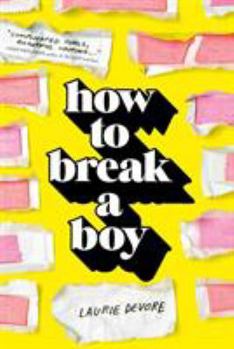 Hardcover How to Break a Boy Book