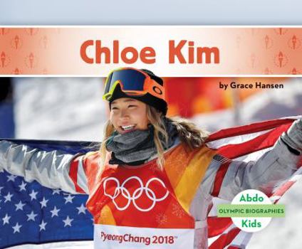 Chloe Kim - Book  of the Olympic Biographies