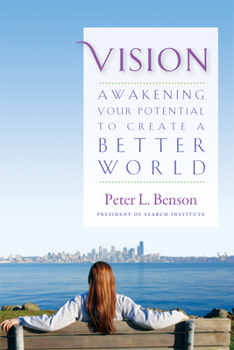 Paperback Vision: Awakening Your Potential to Create a Better World Book