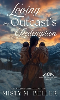 Hardcover Loving the Outcast's Redemption Book