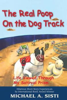 Paperback The Real Poop on the Dog Track Book