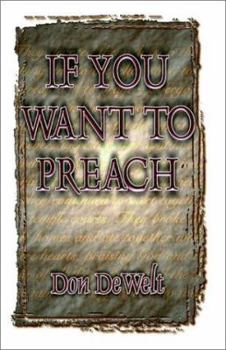 Paperback If You Want to Preach Book