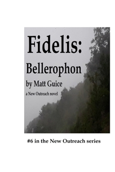 Paperback Fidelis: Bellerophon: A New Outreach novel Book