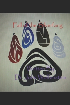 Fall of the Silverfang: Prelude to Wolf Wars
