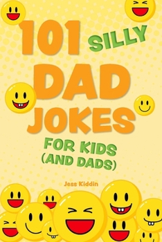 Paperback 101 Silly Dad Jokes for Kids (and Dads) Book