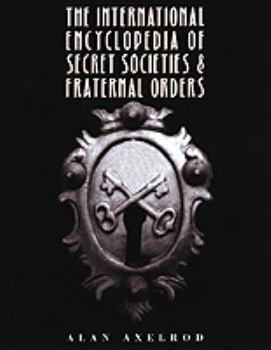 Hardcover The International Encyclopedia of Secret Societies & Fraternal Orders Book