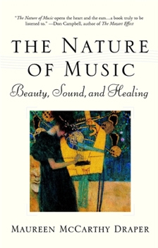 Paperback Nature of Music: Beauty, Sound and Healing Book
