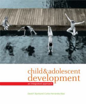 Hardcover Child & Adolescent Development: An Integrated Approach Book