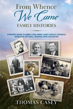 Paperback From Whence We Came: Family Histories Book