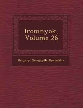 Paperback Irom Nyok, Volume 26 [Hungarian] Book