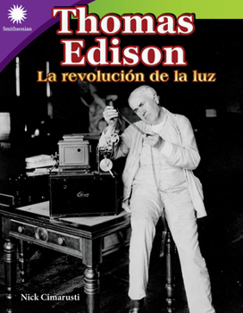 Thomas Edison: La Revoluci�n de la Luz