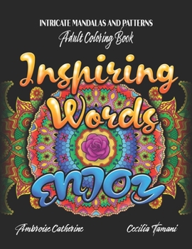Paperback Inspiring words - Intricate relaxing mandalas and patterns Book