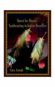 Paperback Quest for Dignity: Synthesizing in Indian Revival Book