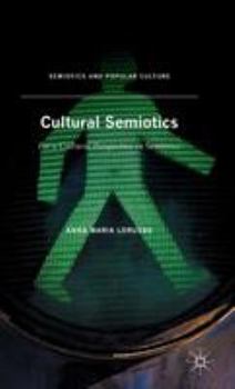 Hardcover Cultural Semiotics: For a Cultural Perspective in Semiotics Book