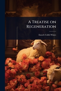 Paperback A Treatise on Regeneration Book