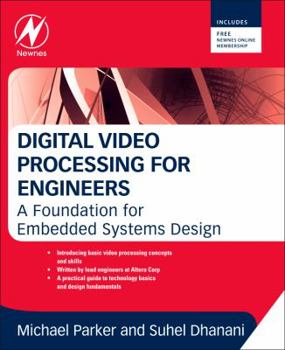 Paperback Digital Video Processing for Engineers: A Foundation for Embedded Systems Design Book