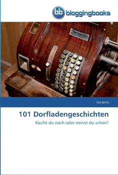 Paperback 101 Dorfladengeschichten [German] Book