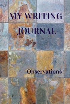 Paperback My Writing Journal: Observations Book