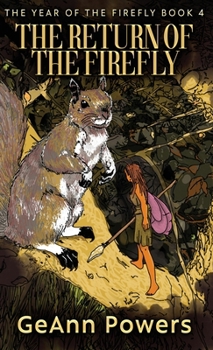 The Return of the Firefly (The Year of the Firefly)