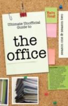Paperback The Office: Ultimate Unofficial Guide to the Office Season One and Two: The Office USA Season 1 and 2 Book