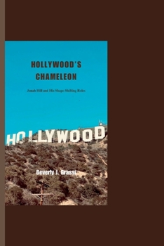 Paperback Hollywood's Chameleon: Jonah Hill and His Shape-Shifting Roles Book