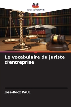 Le vocabulaire du juriste d'entreprise (French Edition)