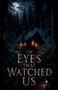 Paperback The Eyes That Watched Us Book