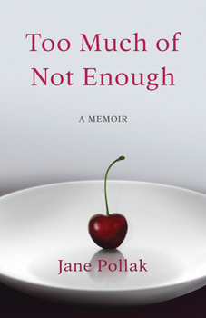 Paperback Too Much of Not Enough: A Memoir Book