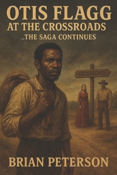 Paperback Otis Flagg at the Crossroads: The Saga Continues Book