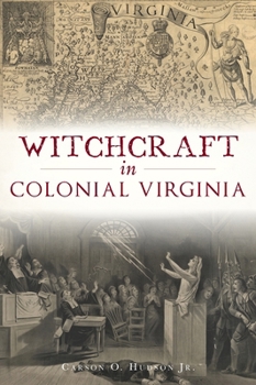Paperback Witchcraft in Colonial Virginia Book