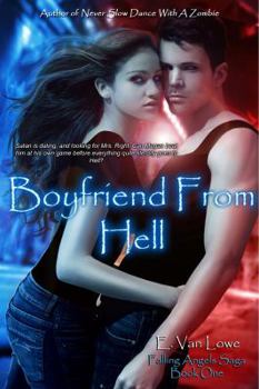Boyfriend From Hell - Book #1 of the Falling Angels