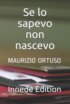 Paperback Se lo sapevo non nascevo [Italian] Book
