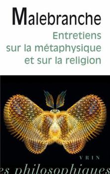 Entretiens Sur La Metaphysique, Sur La Religion Et Sur La Mort - Primary Source Edition
