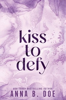 Paperback Kiss To Defy: Special Edition (Blairwood University: Special Edition) Book